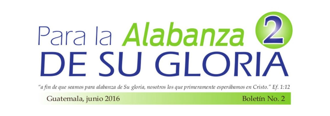 Para la Alabanza De Su Gloria