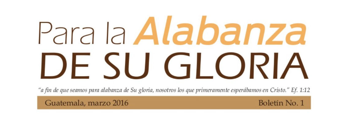 Para la Alabanza De Su Gloria